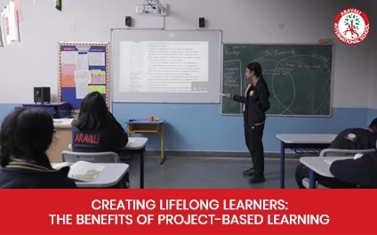 Creating Lifelong Learners: The Benefits of Project-Based Learning