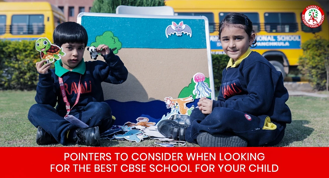 Pointers to Consider When Looking for the Best CBSE School for Your Child