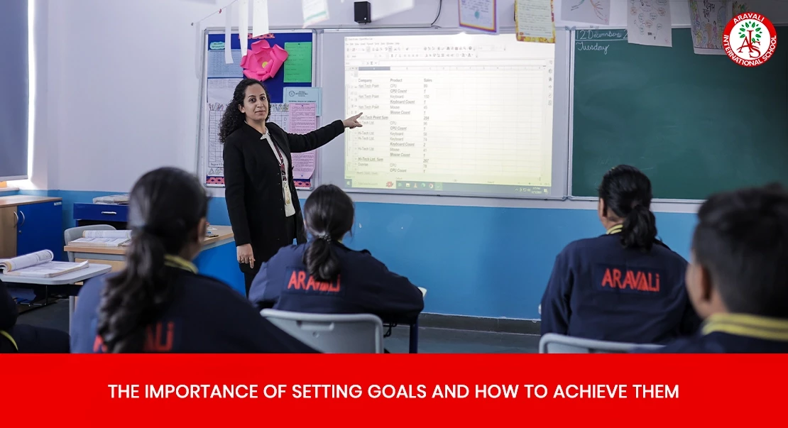 The Importance of Setting Goals and How to Achieve Them: Insights by the Best School in Panchkula