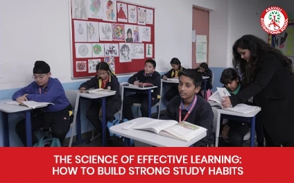 The Science of Effective Learning: How to Build Strong Study Habits