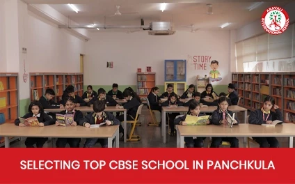 Steps to Select the Top CBSE School in Panchkula