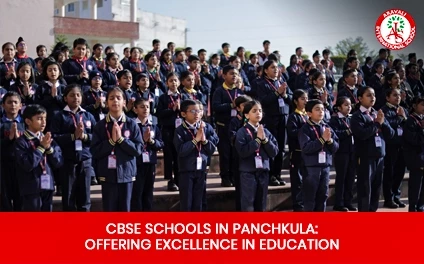 CBSE Schools in Panchkula: Offering Excellence in Education