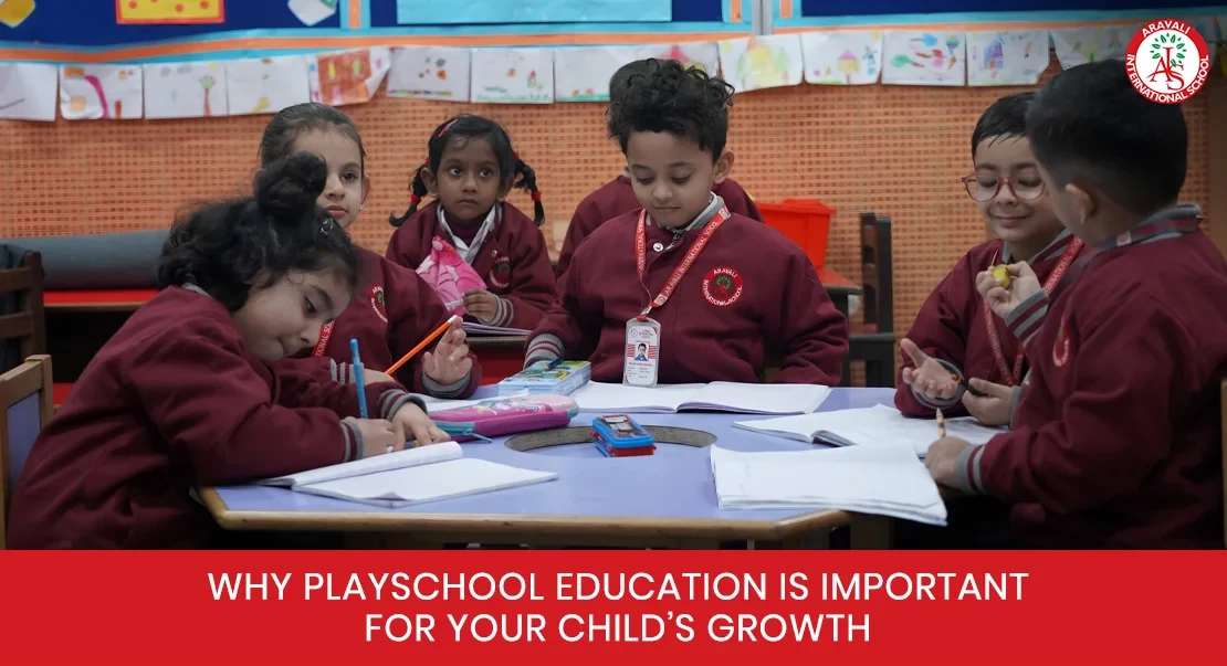 Why Playschool Education is Important for Your Child’s Growth